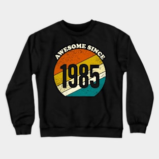 Awesome since 1985 vintage Crewneck Sweatshirt